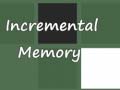 遊戲Incremental Memory