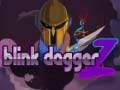 遊戲Blink Dagger Z