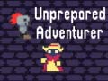 遊戲Unprepared Adventurer