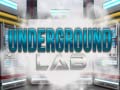 遊戲Underground Lab