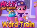 遊戲Abby Hatcher Word train