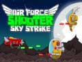 遊戲Air Force Shooter Sky Strike