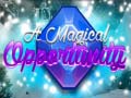 遊戲A Magical Opportunity