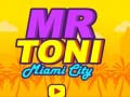 遊戲Mr Toni Miami City