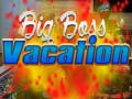 遊戲Big Boss Vacation
