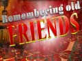 遊戲Remembering Old Friends