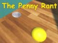 遊戲The Penny Rant