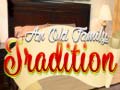 遊戲And Oild Family Tradition