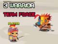 遊戲3 Warrior Team Force