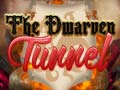 遊戲The Dwarven Tunnel