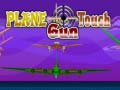 遊戲Plane Touch Gun
