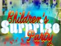 遊戲Children's Suprise Party