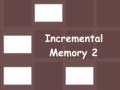 遊戲Incremental Memory 2