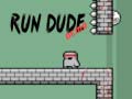 遊戲Run Dude Demo