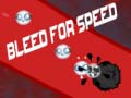 遊戲Bleed for Speed