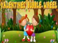 遊戲Valentines Bubble Wheel