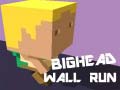 遊戲Bighead Wall Run