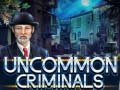 遊戲Uncommon Criminals