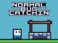 遊戲Normal Bug Catching