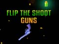 遊戲Flip the Shoot Guns