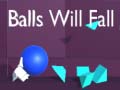 遊戲Balls Will Fall