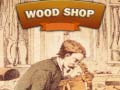 遊戲Wood Shop