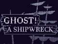 遊戲Ghost! a shipwreck