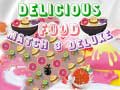 遊戲Delicious Food Match 3 Deluxe