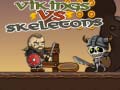 遊戲Vikings vs Skeletons