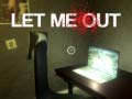 遊戲Let Me Out