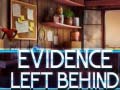 遊戲Evidence Left Behind