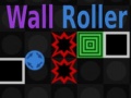 遊戲Wall Roller