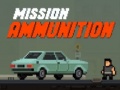 遊戲Mission Ammunition