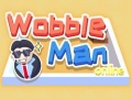 遊戲Wobble Man Online