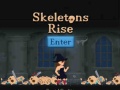 遊戲Skeletons Rise