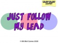 遊戲Just Follow My Lead