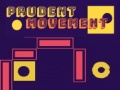遊戲Prudent Movement