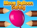 遊戲Move Balloon Safely