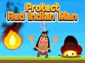 遊戲Protect Red Indian Man