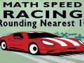 遊戲Math Speed Racing Rounding 10