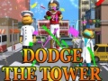 遊戲Dodge The Tower