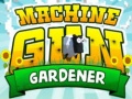 遊戲Machine Gun Gardener