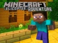 遊戲Minecraft Helicopter Adventure