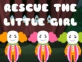遊戲Rescue The Little Girl