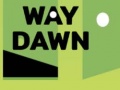遊戲Way Dawn