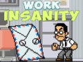 遊戲Work Insanity
