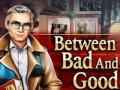 遊戲Between Bad and Good