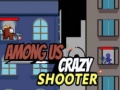 遊戲Among Us Crazy Shooter