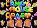 遊戲Candy House Crash