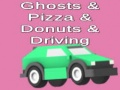 遊戲Ghosts & Pizza & Donuts & Driving